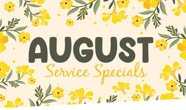 August Service Specials