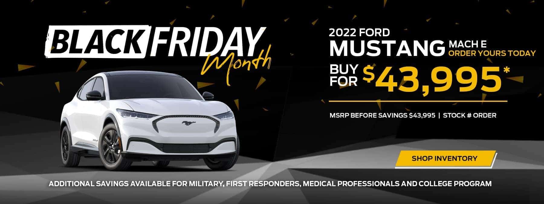 Black Friday Month - Mustang Mach E - Order Yours Today