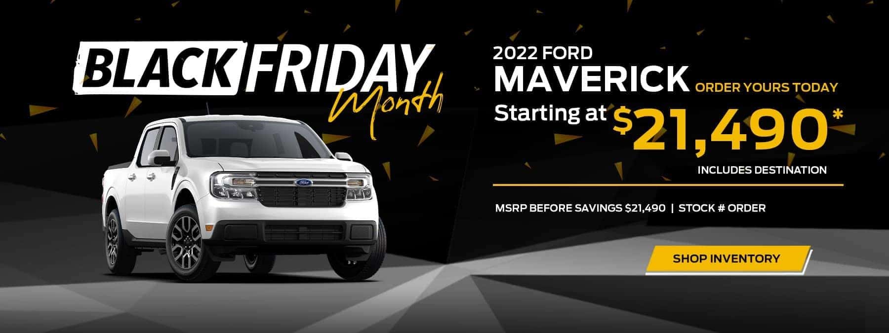 Black Friday Month - Ford Maverick - Order Yours Today