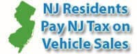NJ residents pay NJ tax on vehicle sales