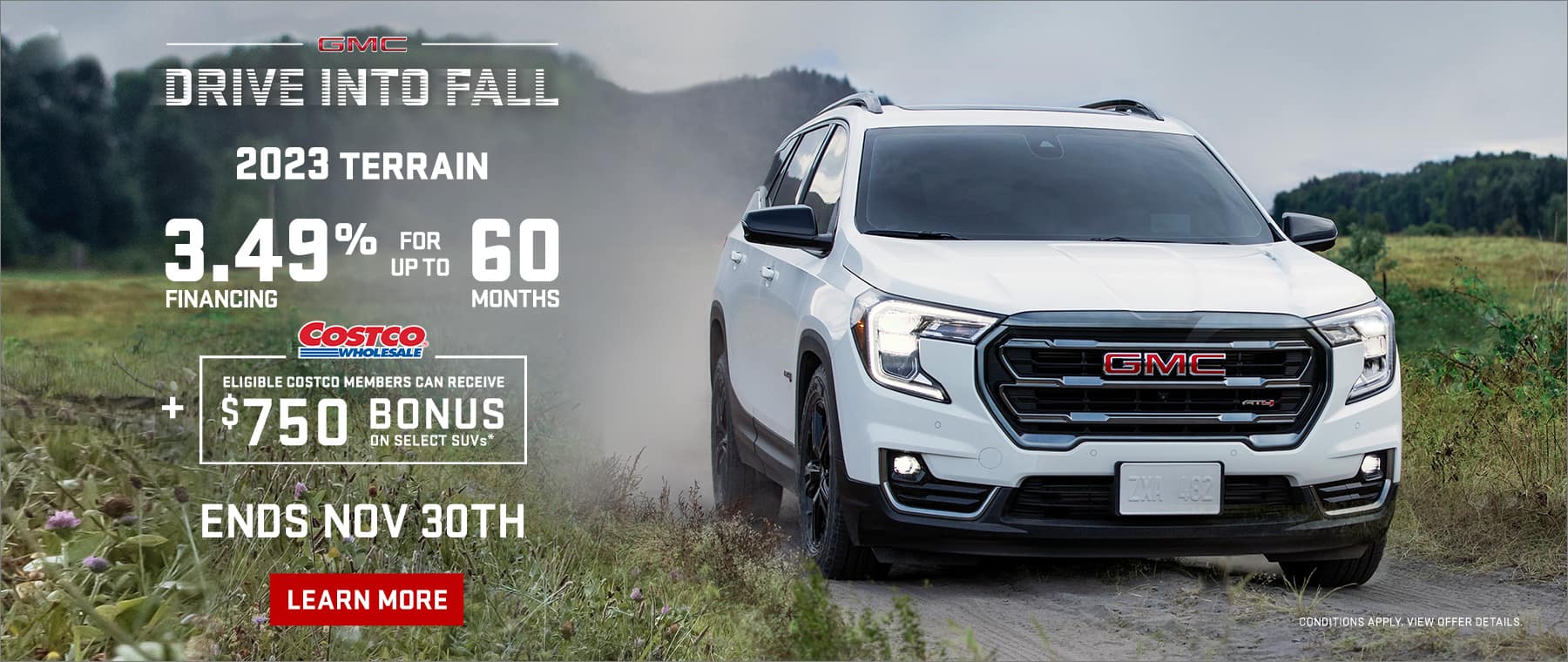 2023 GMC Terrain: 3.49% financing for up to 60 months + eligible Costco members can receive $750 bonus on select SUVs*.