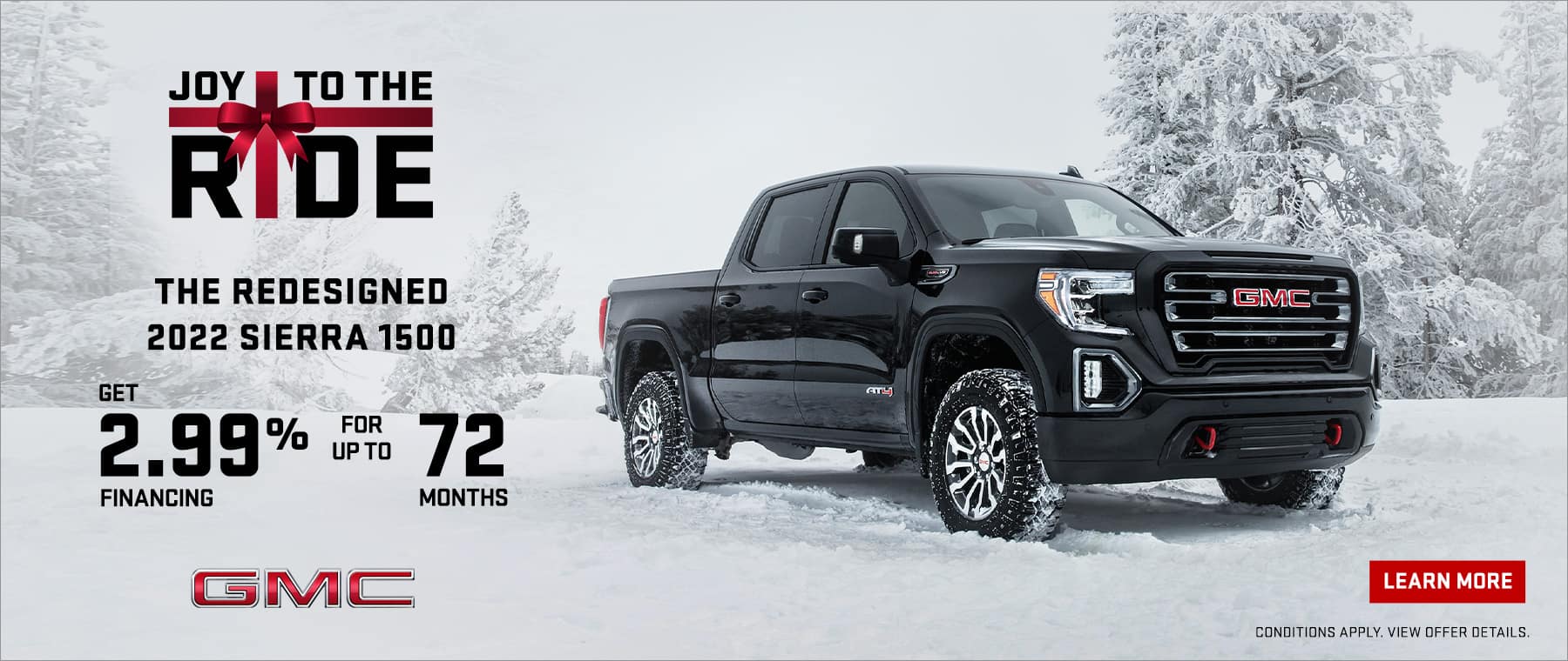Get 2.99% financing for up to 72 months on a new 2022 GMC Sierra 1500.