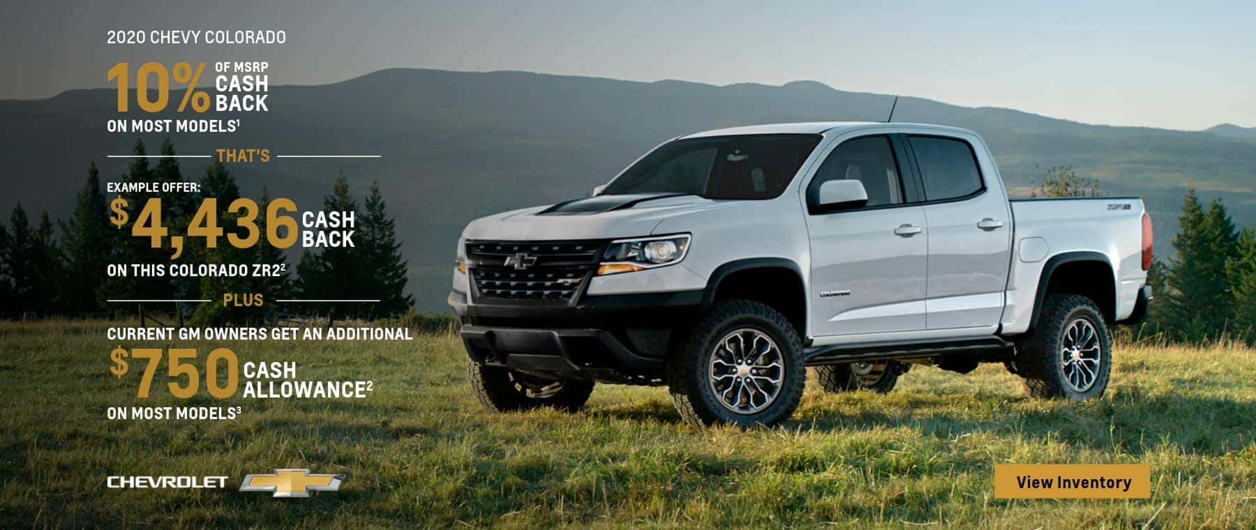 10% Of MSRP Cash Back On Most Models That's Example Offer $4,436 Cash Back on this Colorado ZR2 Plus Current GM Owners get an additional $750 Cash Allowance on most models