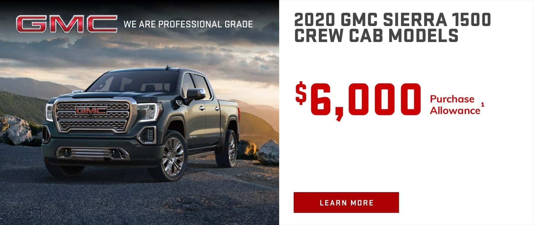 2020 GMC SIERRA 1500 CREW CAB MODELS - $6,000 Purchase Allowance