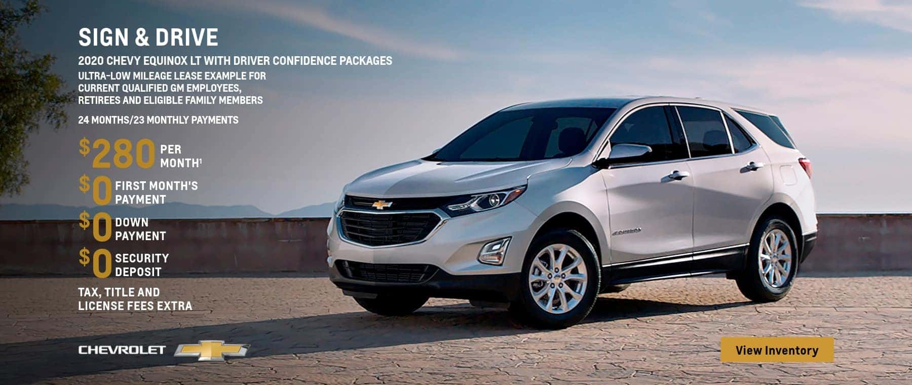 2020 Equinox LT with Drive Confidence Packages. Sign & Drive Ultra-Low Mileage Lease Example for Current Qualified GM Employees, Retirees and Eligible Family Members. $280 per month.