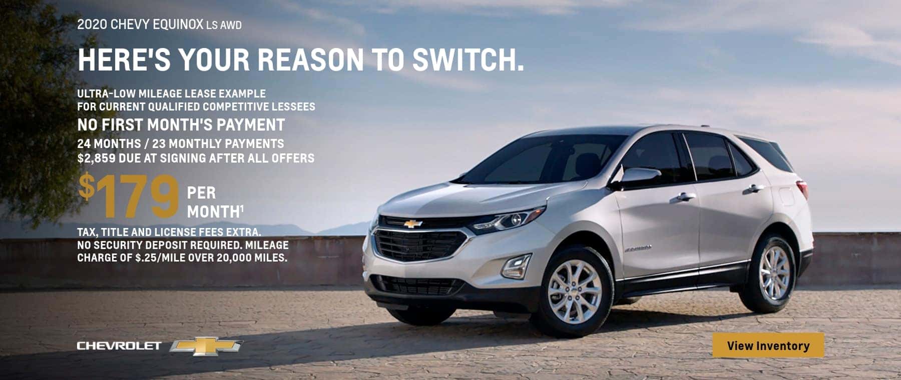 2020 Equinox LS AWD Ultra-Low Mileage Lease Examples for Qualified Lessees $179 per month.