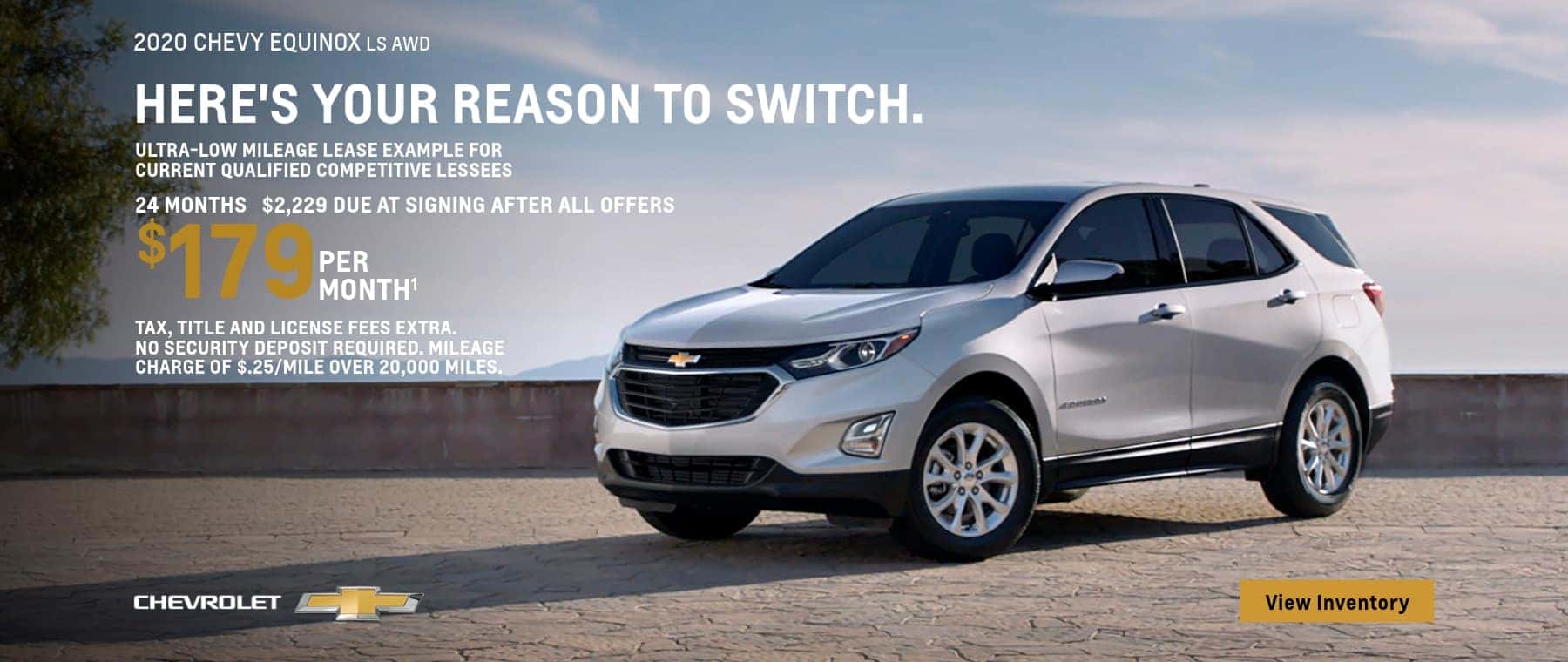2020 Equinox LS AWD Ultra-Low Mileage Lease Examples for Qualified Lessees $179 per month.