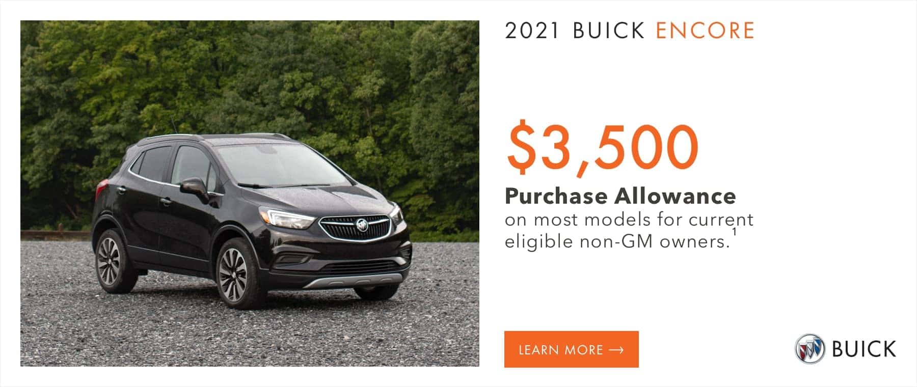 $3,500 Purchase Allowance on most models for current eligible non-GM owners.