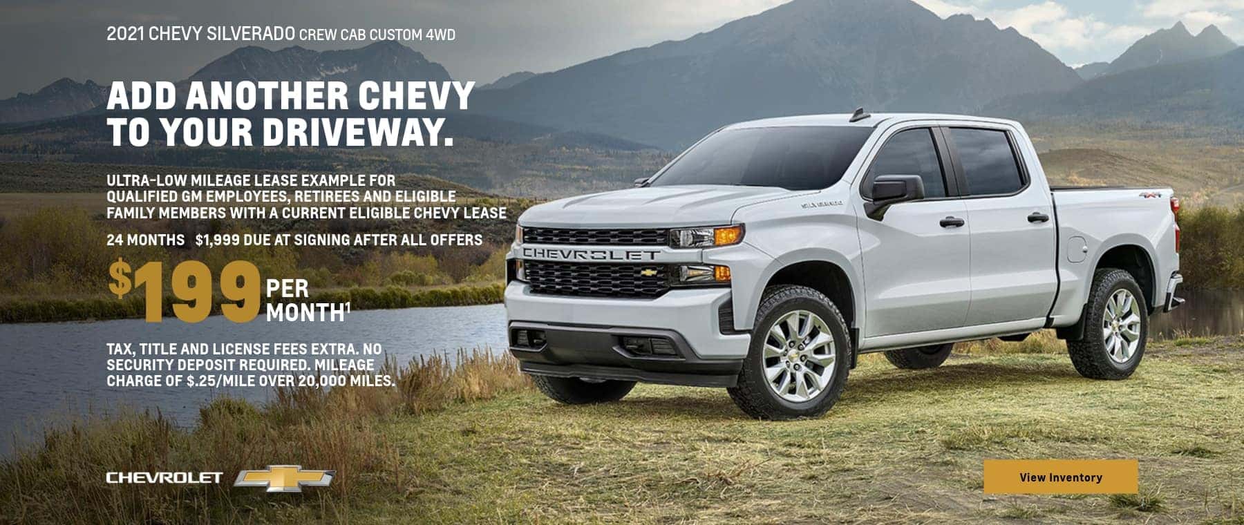 2021 Chevy Silverado Custom Crew Cab 4WD. Ultra low mileage lease example for qualified GM employees retirees and eligible family members with a current eligible Chevy lease. $199 per month for 24 months. $1,999 due at signing after all offers.