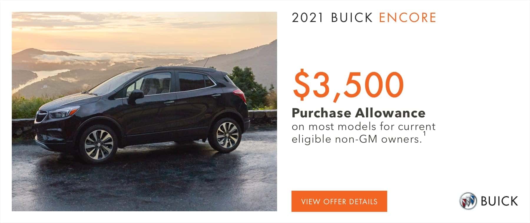 $3,500 Purchase Allowance on most models for current eligible non-GM owners.