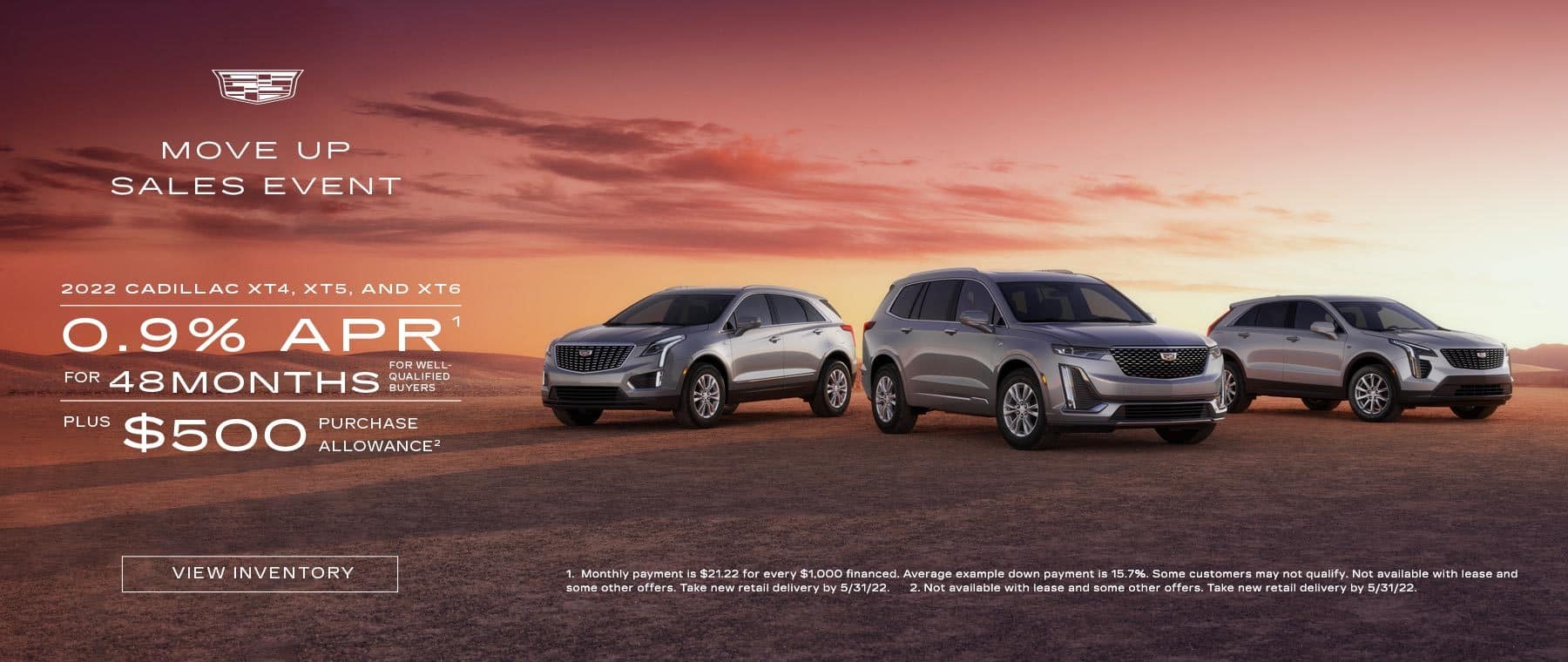 2022 Cadillac XT4, XT5, and XT6. 0.9% APR for 48 months for well-qualified buyers plus $500 purchase allowance.