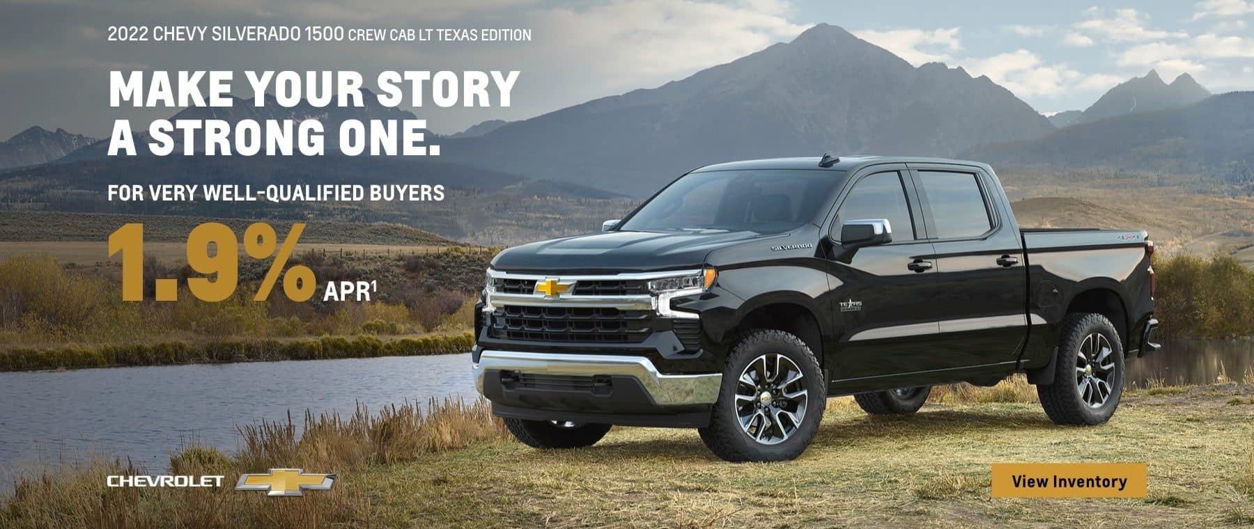 2022 Chevy Silverado 1500 Crew Cab LT Texas Edition. Make your story a strong one. For very well-qualified buyers 1.9% APR.