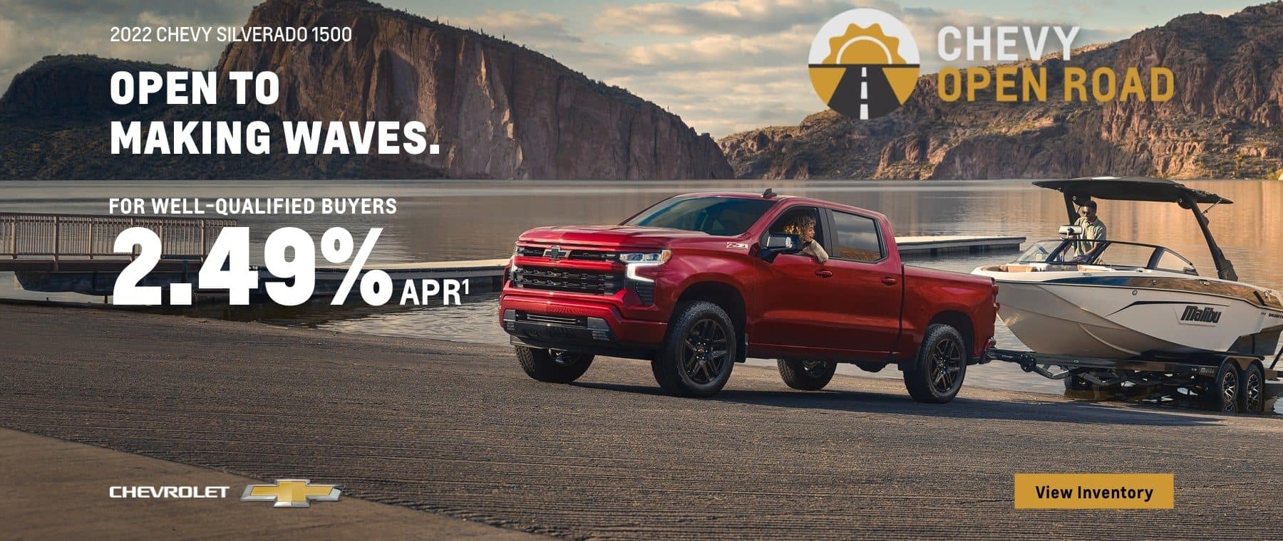 2022 Chevy Silverado 1500. Chevy Open Road. For well-qualified buyers 2.49% APR.