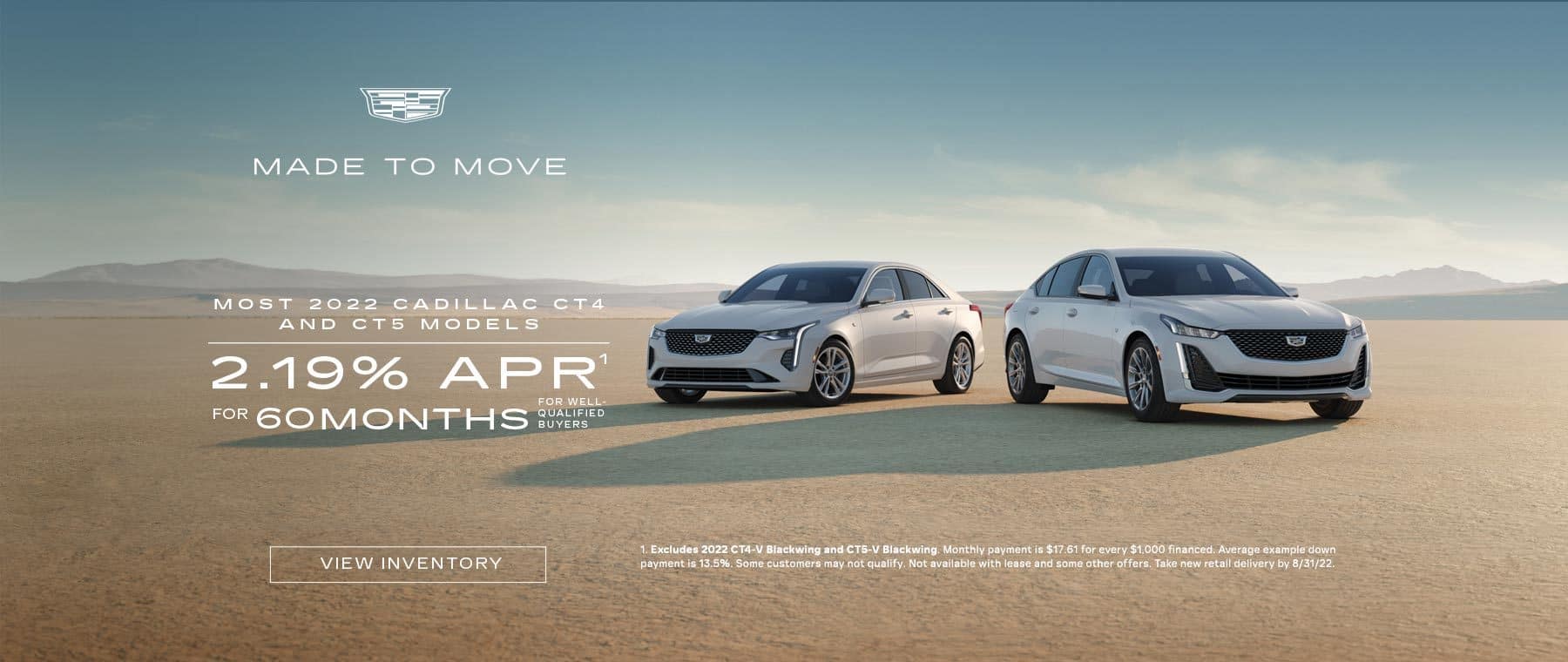 2022 Cadillac CT4 and CT5. 2.19% for 60 months for well-qualified buyers.