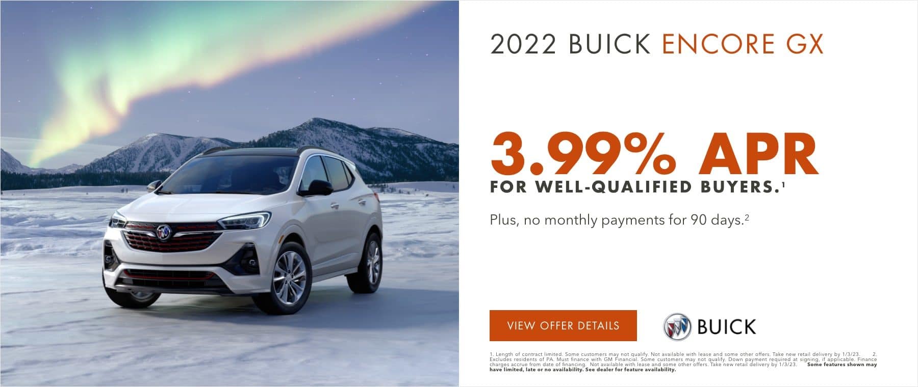 3.99% APR for well-qualified buyers.1 PLUS, NO MONTHLY PAYMENTS FOR 90 DAYS.2