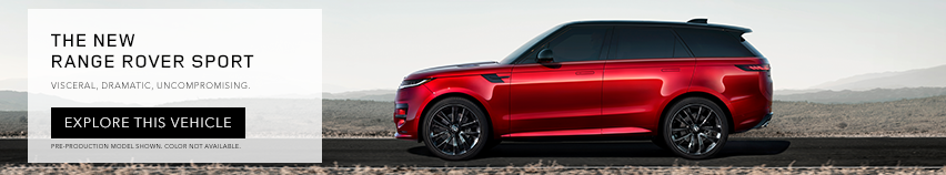The New Range Rover Sport. Visceral. Dramatic. Uncompromising. Explore This Vehicle. Disclaimer. Pre-Prodcution model shown. Color not available. Image features the new Range Rover Sport in red.