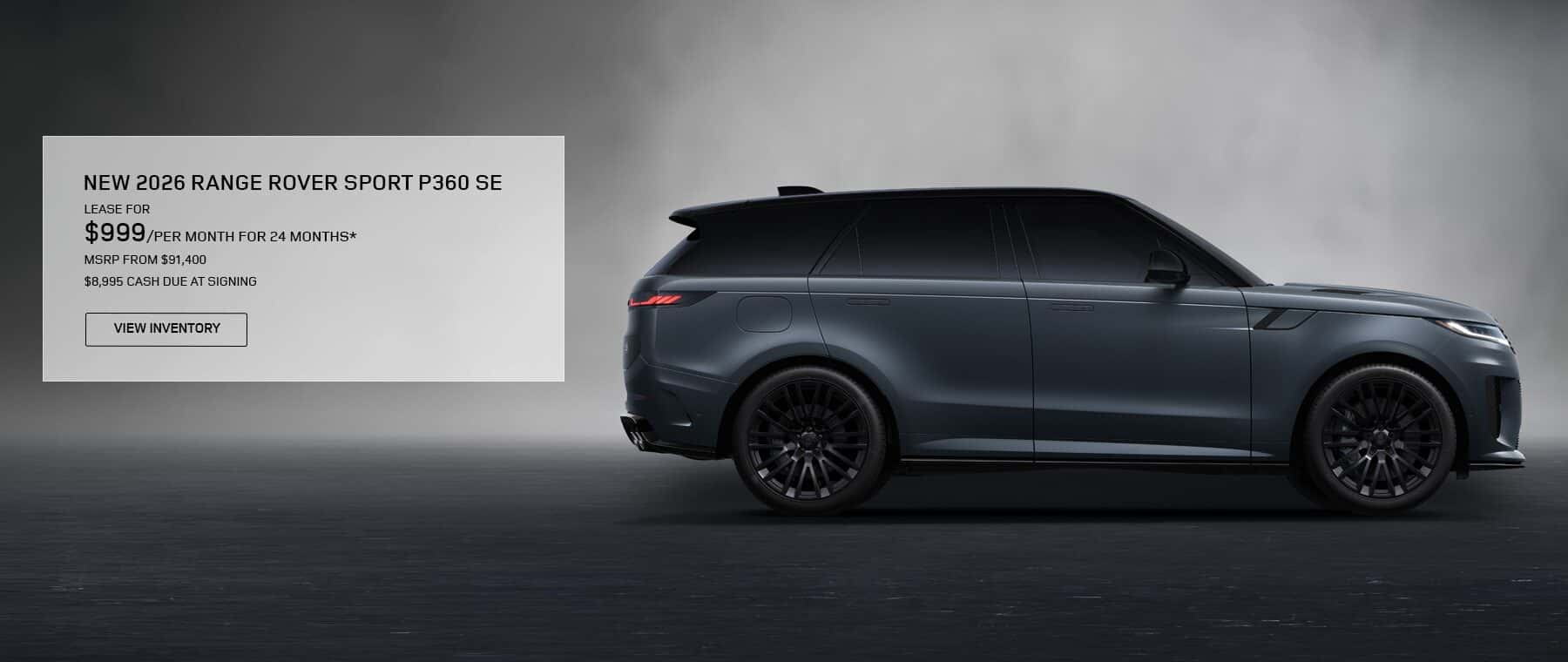 New 2026 Range Rover Sport P360 SE Lease offer. Please see retailer for more information