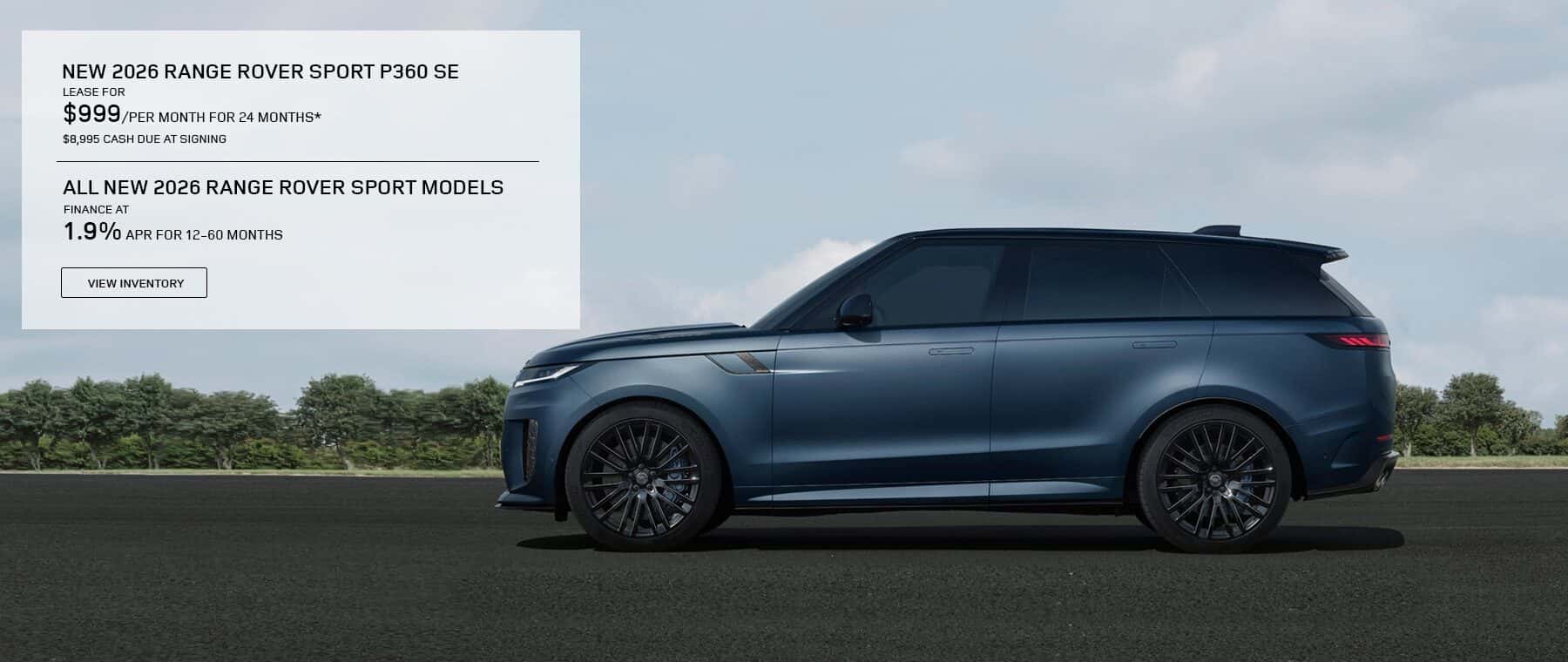 New 2026 Range Rover Sport Lease and APR offer. Please see retailer for more information