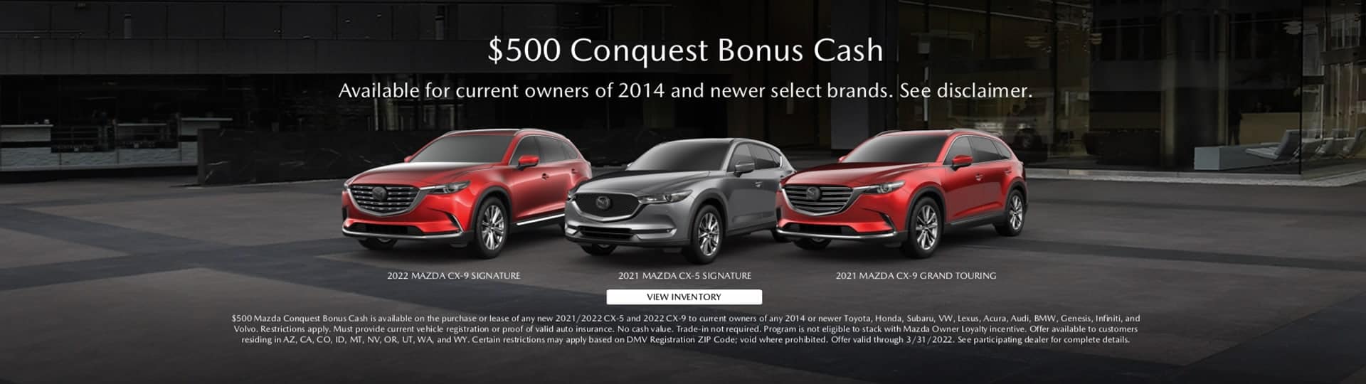 2022 Mazda CX-5 and CX-9 $500 Conquest Bonus Cash
