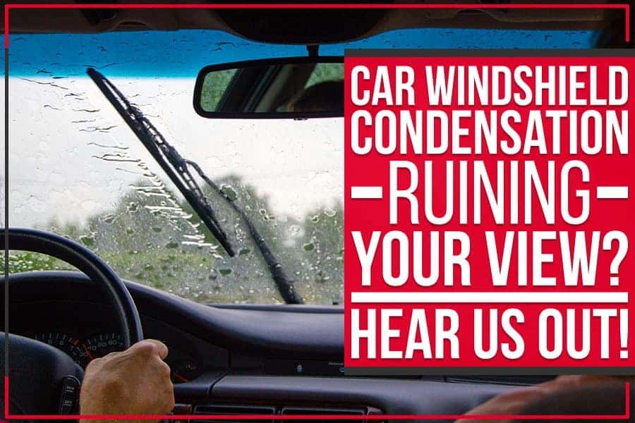 Learn more about windshield condensation