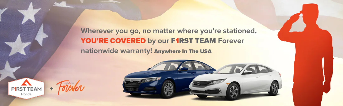 Every New Honda comes with the First Team Forever Nationwide Warranty