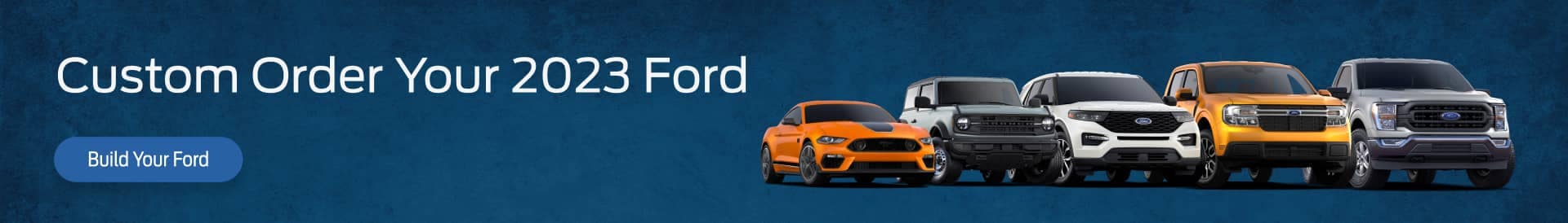 Customer Order your 2023 Ford banner