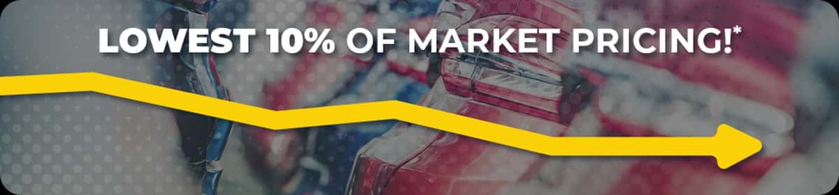 Lowest 10% of market Pricing!*