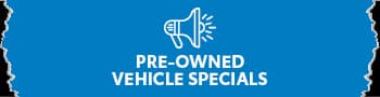 Pre-Owned Vehicle specials