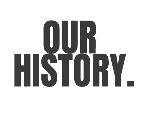 Our History