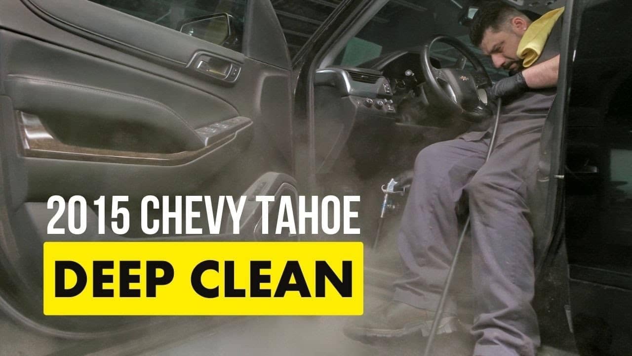 2015 chevy tahoe deep clean