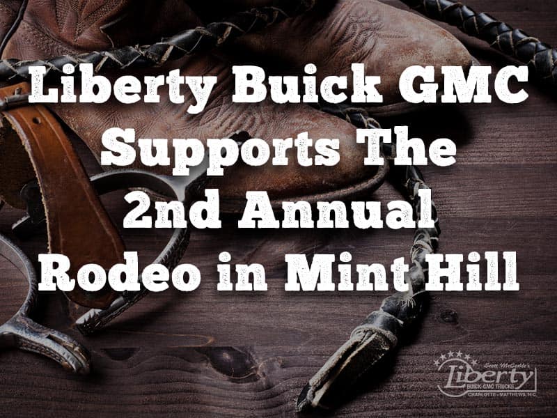 Liberty Buick GMC Supports The 2nd Annual Rodeo in Mint Hill