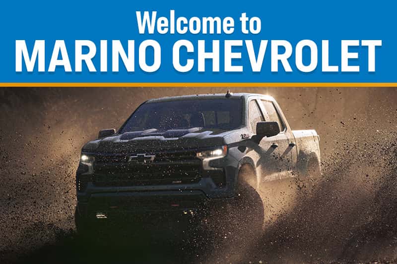 We Welcome You to Marino Chevrolet