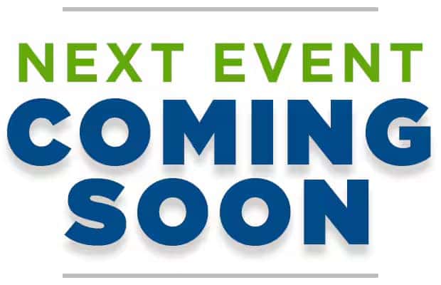 Next Event Coming Soon