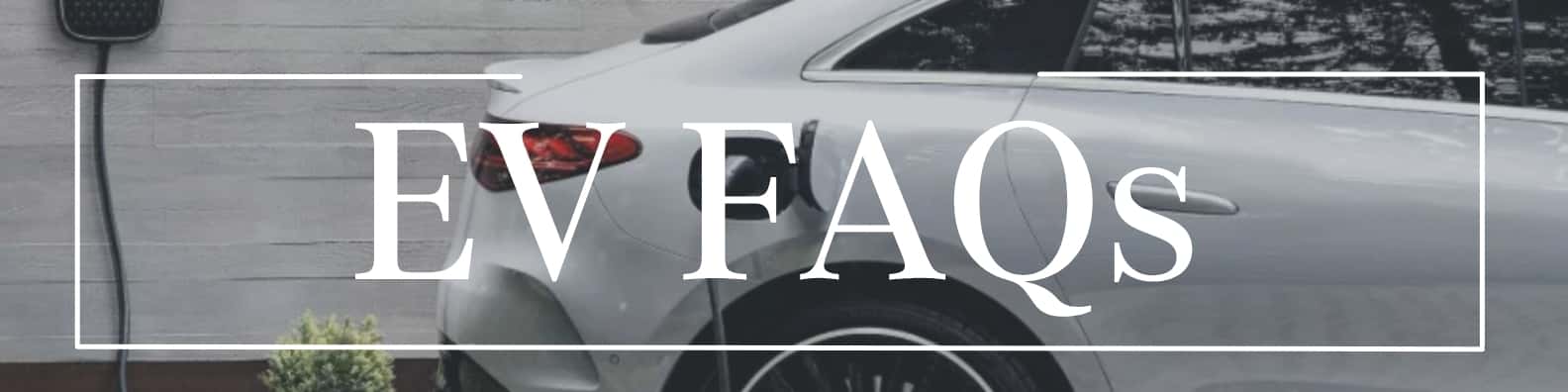 EV FAQs