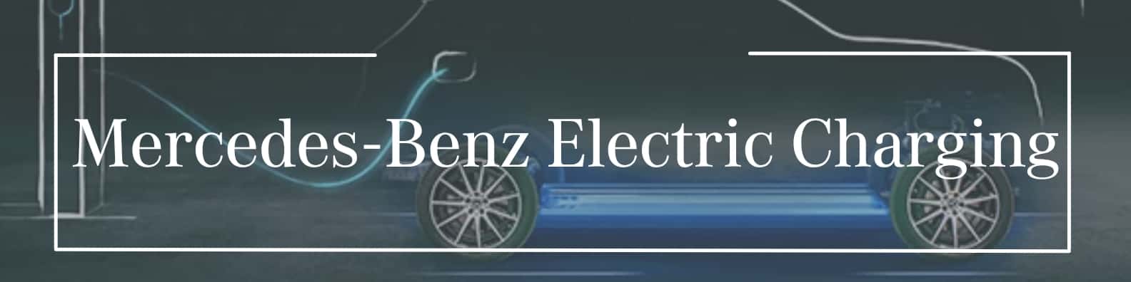 Mercedes-Benz Electric Charging