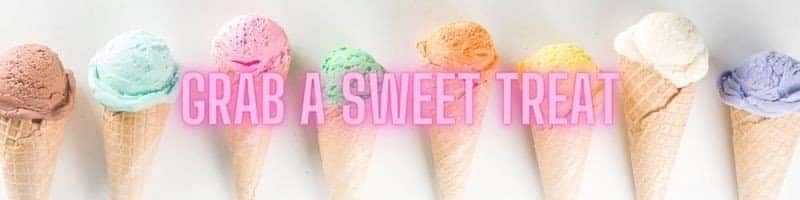 grab a sweet treat