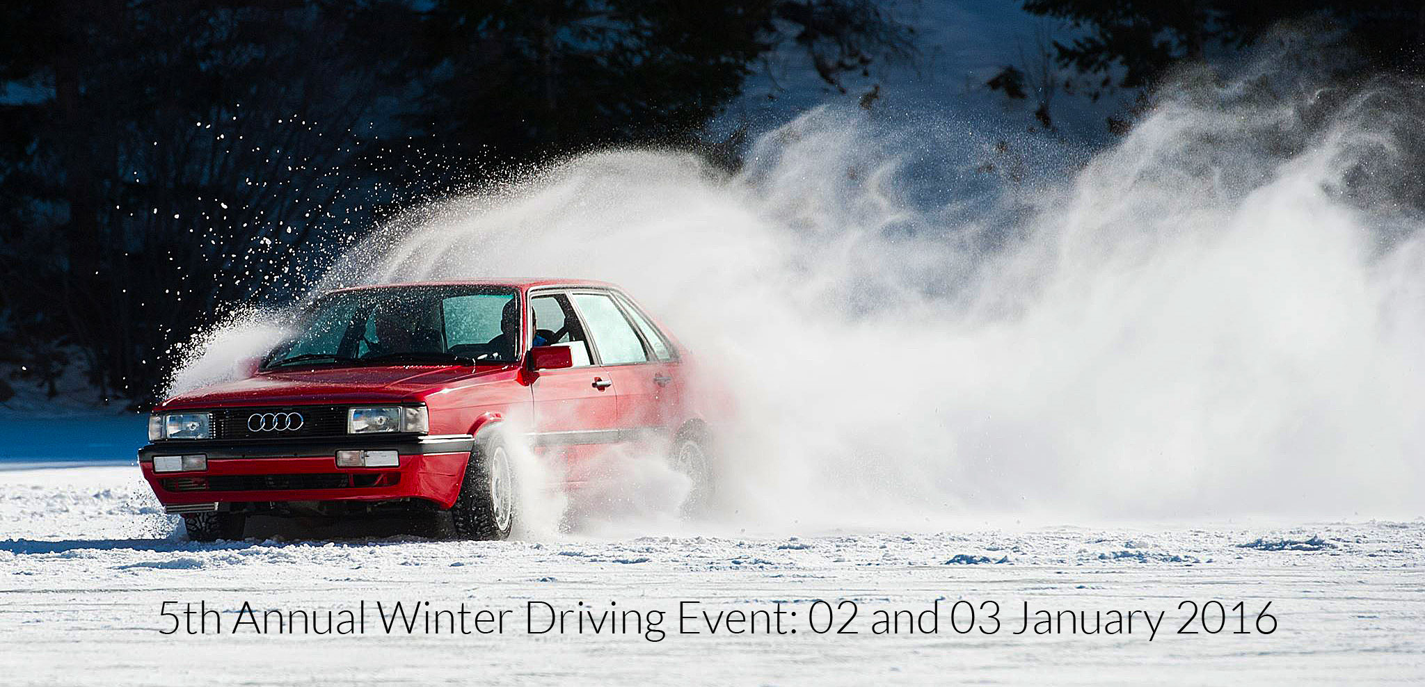 5th Annual Winter Driving Event: 02 and 03 January 2016