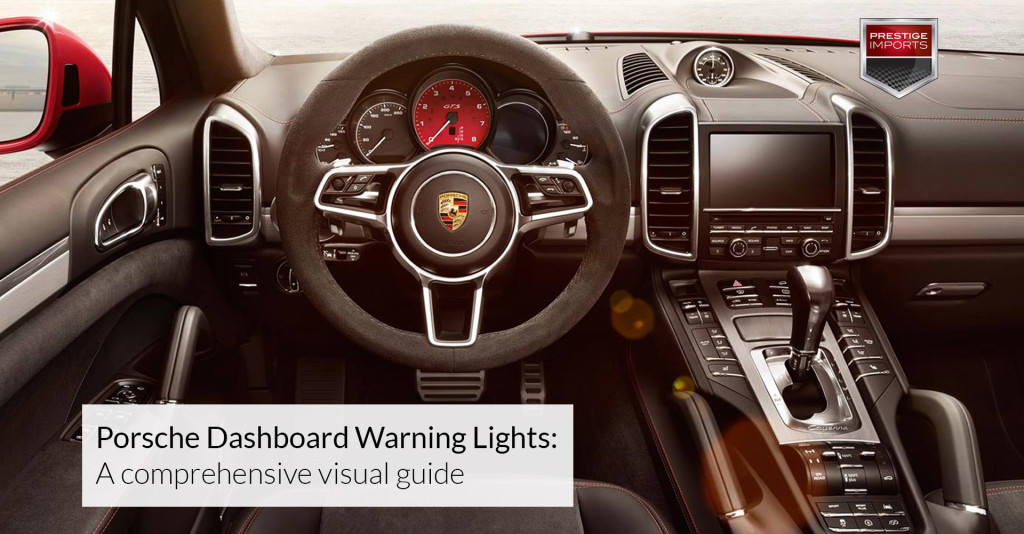 Porsche Dashboard Warning Lights - A comprehensive visual guide