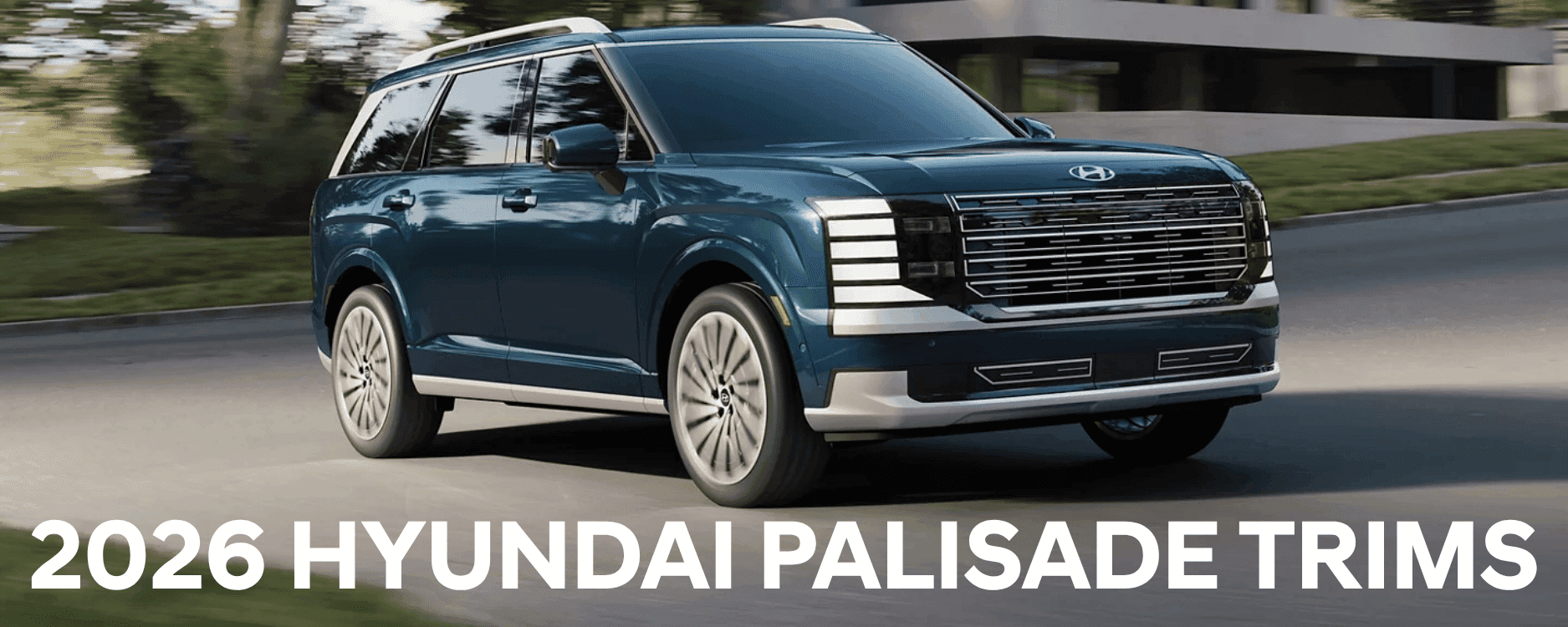 2026 Hyundai Palisade Trims
