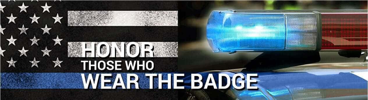 Honor those who wear the Badge Banner