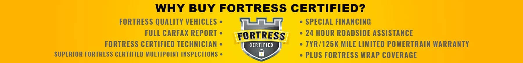Why Buy Fortress Certified?