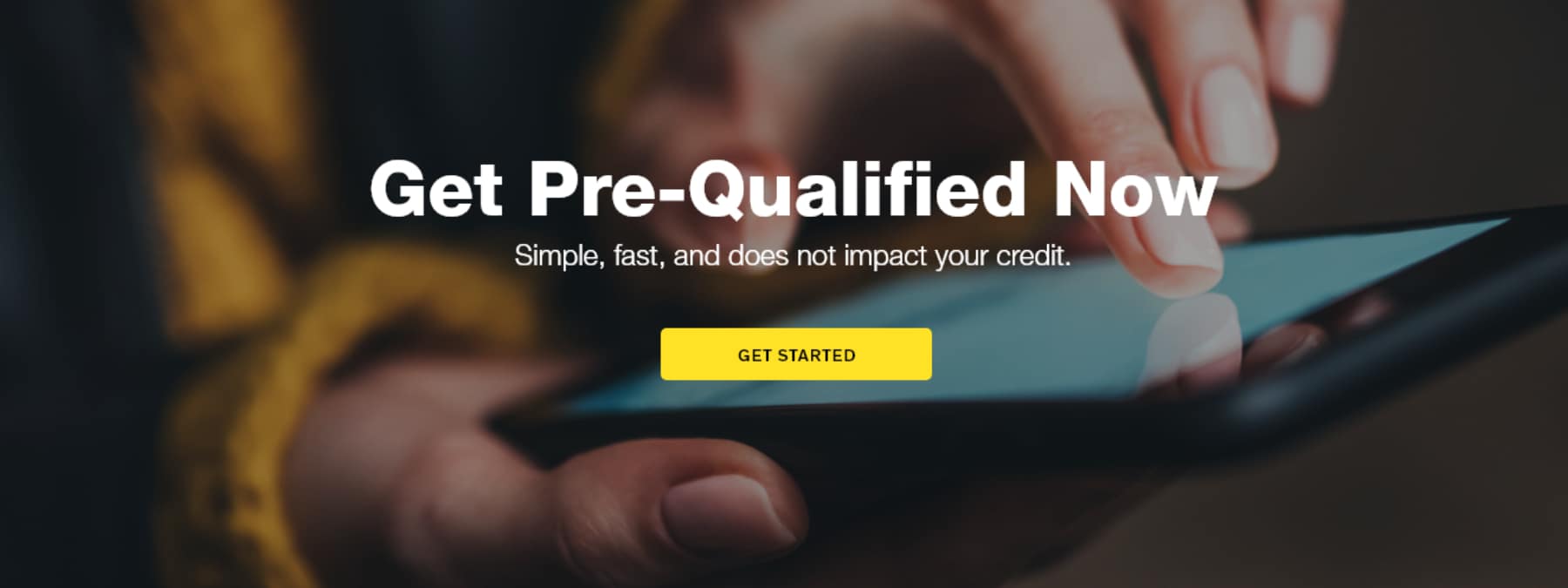 Get Pre-Qualified Now