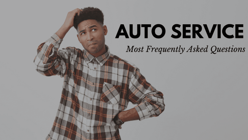 Auto service questions